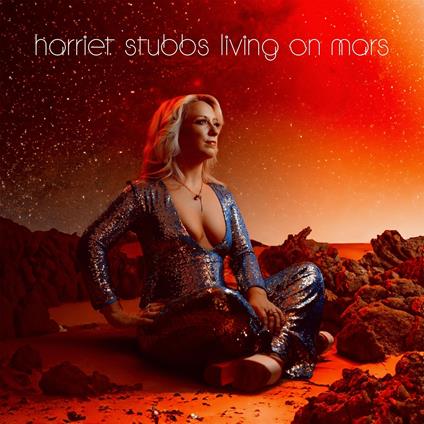 Living On Mars - CD Audio di Harriet Stubbs