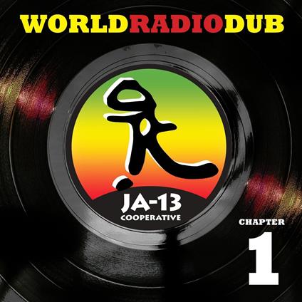 World Radio Dub Chapter One - Vinile LP di Ja13