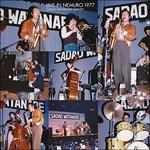 Live in Nemuro 1977 - CD Audio di Sadao Watanabe