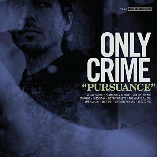 Pursuance - CD Audio di Only Crime