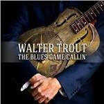 The Blues Came Callin' - CD Audio + DVD di Walter Trout