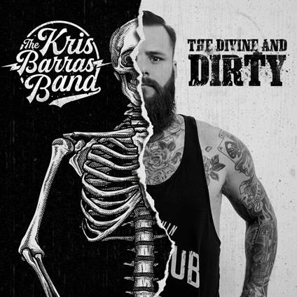 The Divine and Dirty - CD Audio di Kris Barras Band