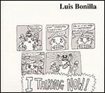 I Talking Now - CD Audio di Luis Bonilla
