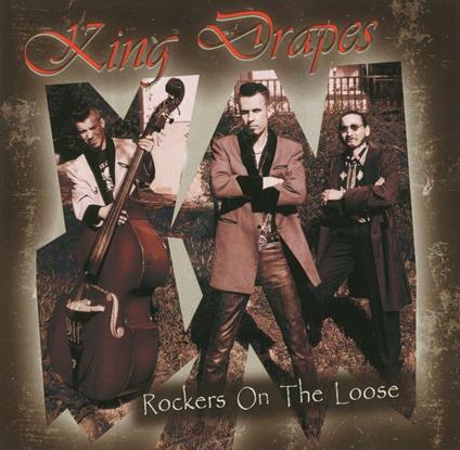 Rockers on the Loose - CD Audio di King Drapes