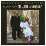 Soulful Sounds - CD Audio di Geraldine Gay,Donald Gay