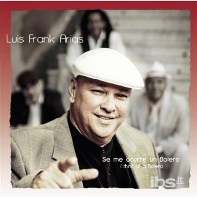 Se Me Occurre Un Boler - CD Audio di Luis Frank Arias