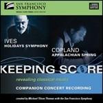 Holidays Symphony / Appalachian Spring - CD Audio di Aaron Copland,Charles Ives,Michael Tilson Thomas,San Francisco Symphony Orchestra