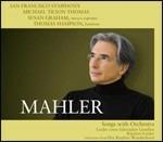 Lieder orchestrali - SuperAudio CD ibrido di Gustav Mahler,Susan Graham,Thomas Hampson,Michael Tilson Thomas,San Francisco Symphony Orchestra