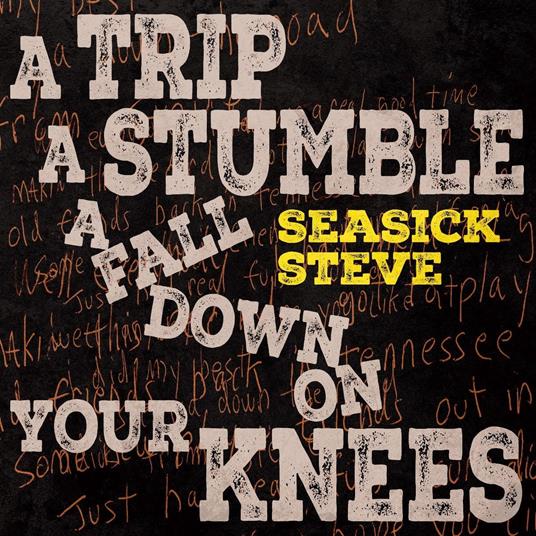 A Trip A Stumble A Fall Down On Your - Vinile LP di Steve Seasick