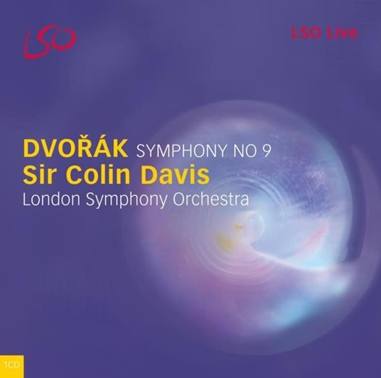 Sinfonia n.9 - CD Audio di Antonin Dvorak,Sir Colin Davis,London Symphony Orchestra