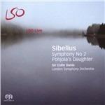 Sinfonia n.2 - La figlia di Pohjola - SuperAudio CD ibrido di Jean Sibelius,Sir Colin Davis,London Symphony Orchestra