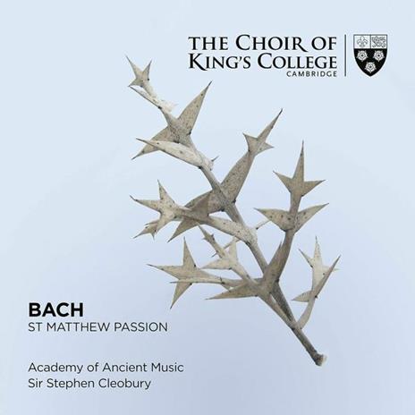 La Passione Secondo Matteo - CD Audio di Johann Sebastian Bach,King's College Choir,Academy of Ancient Music,Stephen Cleobury
