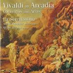 Vivaldi in Arcadia. Arie e concerti - CD Audio di Antonio Vivaldi