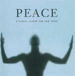 Peace. A Choral Album for Our Times - CD Audio