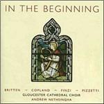 In the Beginning - CD Audio di Gloucester Cathedral Choir