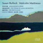 Wesendonck-Lieder / Cinque poemi di Anna Akhmatova / The Poet's Echo - CD Audio di Benjamin Britten,Sergei Prokofiev,Richard Wagner,Susan Bullock