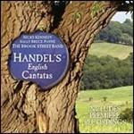 Cantate inglesi - CD Audio di Georg Friedrich Händel,Nicki Kennedy,Sally Bruce-Payne,Brook Street Band