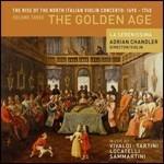 The Golden Age - CD Audio di Antonio Vivaldi,Giuseppe Tartini,Pietro Locatelli,Giovanni Battista Sammartini,La Serenissima,Adrian Chandler