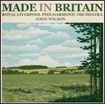 Made in Britain - CD Audio di Royal Liverpool Philharmonic Orchestra,James Clark,John Wilson