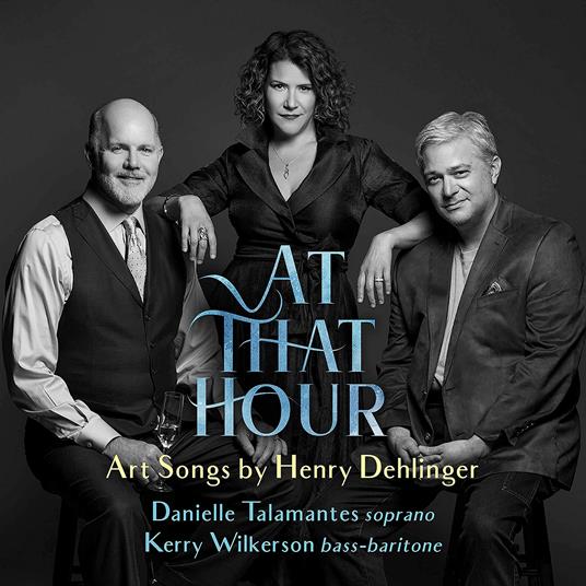 Henry Dehlinger - At That Hour - CD Audio