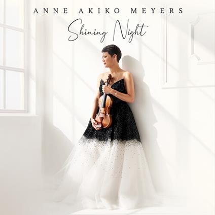 Shining Night - CD Audio di Anne Akiko Meyers