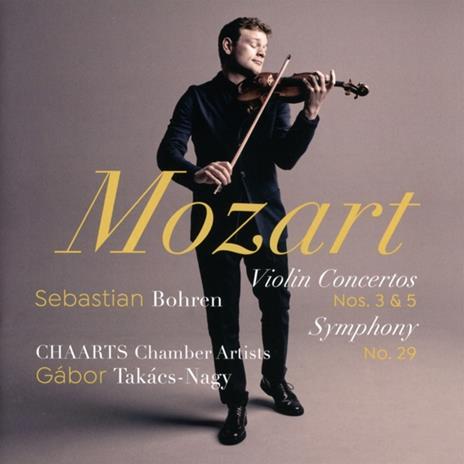 Violin Concertos - CD Audio di Wolfgang Amadeus Mozart,Sebastian Bohren