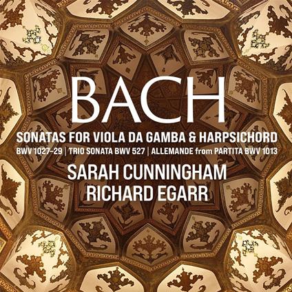 Sonatas For Viola Da Gamba & Harpsichord - CD Audio di Johann Sebastian Bach,Sarah Cunningham