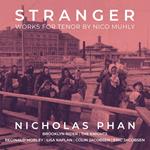 Stranger Works For Tenor By Nico Muhly