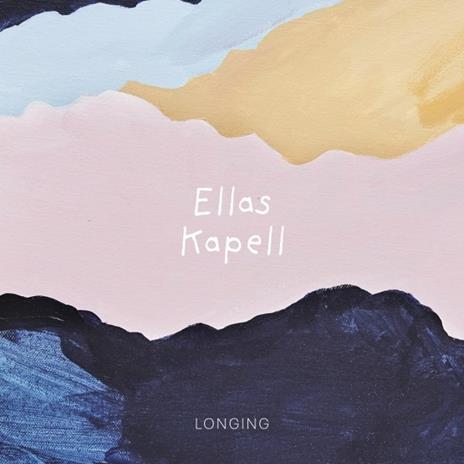 Longing - CD Audio di Ellas Kapell