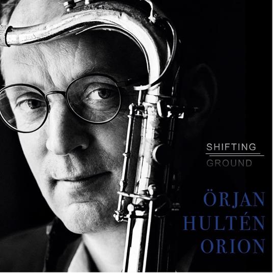 Shifting Grounds - CD Audio di Orjan Hulten Orion