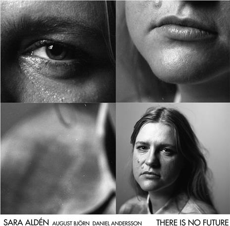 There Is No Future - CD Audio di Sara Alden
