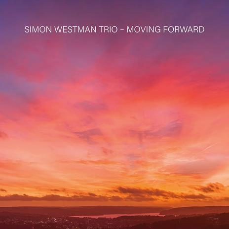 Moving Forward - CD Audio di Simon Westman