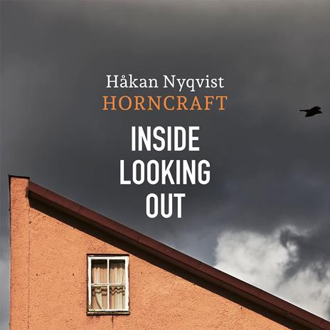 Inside Looking Out - CD Audio di Hakan Nyqvist