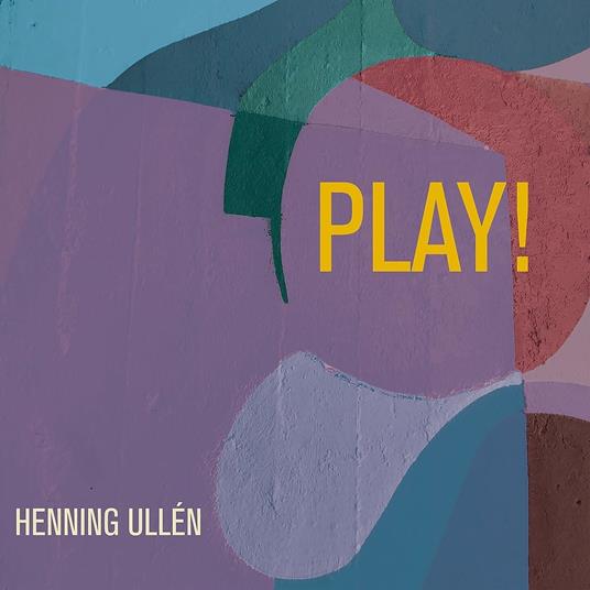 Play! - Vinile LP di Henning Ullen