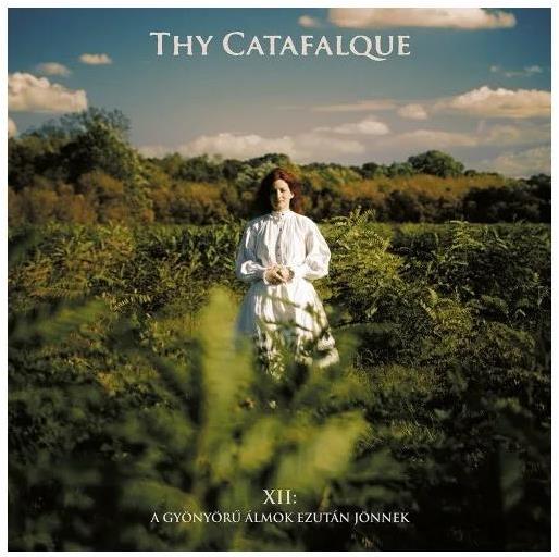 XII - A Gyonyoru Almok Ezutan Jonnek - Vinile LP di Thy Catafalque