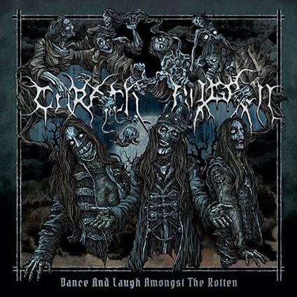 Dance and Laugh Amongst the Rotten (Limited Edition) - Vinile LP di Carach Angren