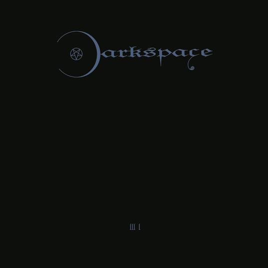 Dark Space III I - 2014 - CD Audio di Darkspace