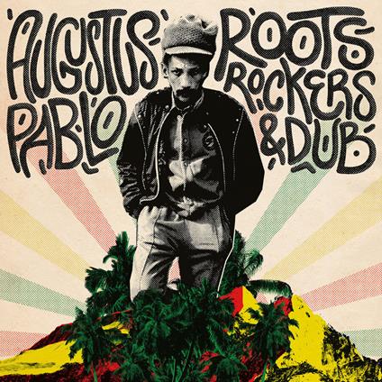 Roots, Rockers & Dub - Vinile LP di Augustus Pablo