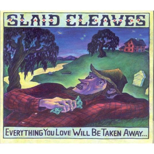 Everything You Love - CD Audio di Slaid Cleaves