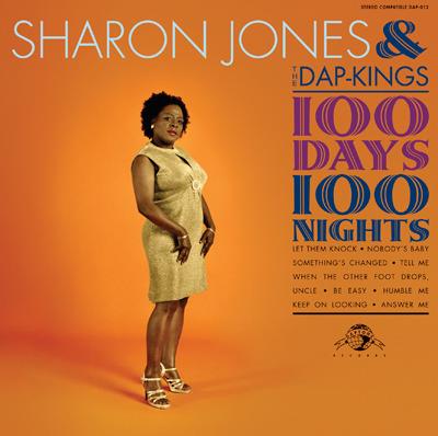 100 Days, 100 Nights - CD Audio di Sharon Jones,Dap-Dippin'