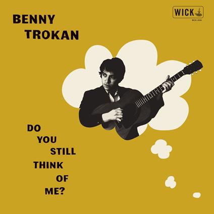 Do You Still Think Of Me? - Vinile LP di Benny Trokan