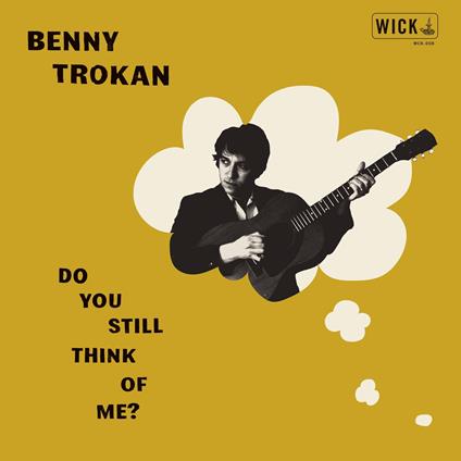 Do You Still Think Of Me? - CD Audio di Benny Trokan