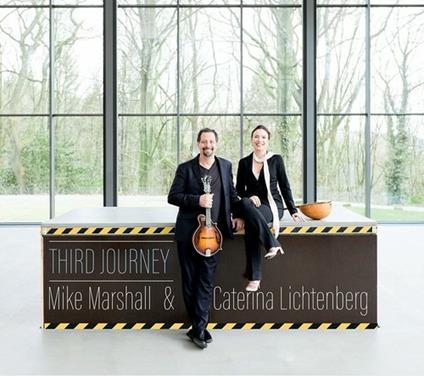Third Journey - CD Audio di Mike Marshall,Caterina Lichtenberg