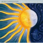 The Sun, the Moon & the Stars - CD Audio di Bob Carpenter