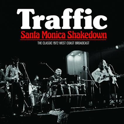 Santa Monica Shakedown - CD Audio di Traffic