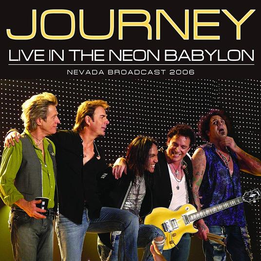 Live In The Neon Babylon - CD Audio di Journey
