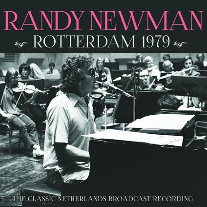 Rotterdam 1979 - CD Audio di Randy Newman