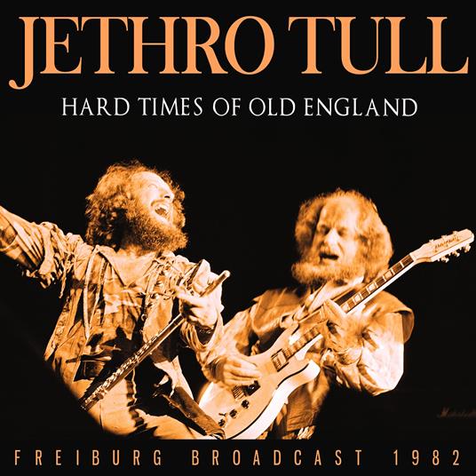 Hard Times Of Old England - CD Audio di Jethro Tull