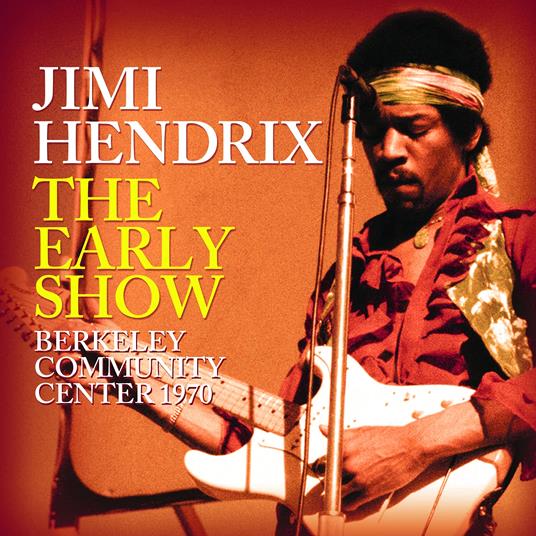 The Early Show - CD Audio di Jimi Hendrix