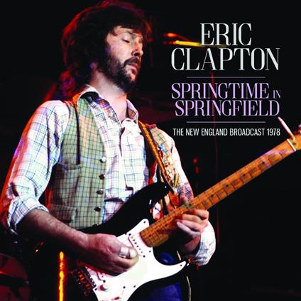 Springtime In Springfield - CD Audio di Eric Clapton